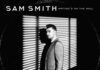 Sam Smith – Writing’s On the Wall Lyrics + Mp3 Dowload