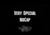 NoCap – Very Special Lyrics + Mp3 Download