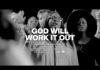 (Download Mp3) God Will Work It Out – Maverick City Music feat. Naomi Raine & Israel Houghton