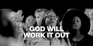(Download Mp3) God Will Work It Out – Maverick City Music feat. Naomi Raine & Israel Houghton
