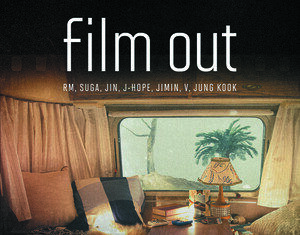 BTS - Film out Official MV Lyrics + Mp3 Download