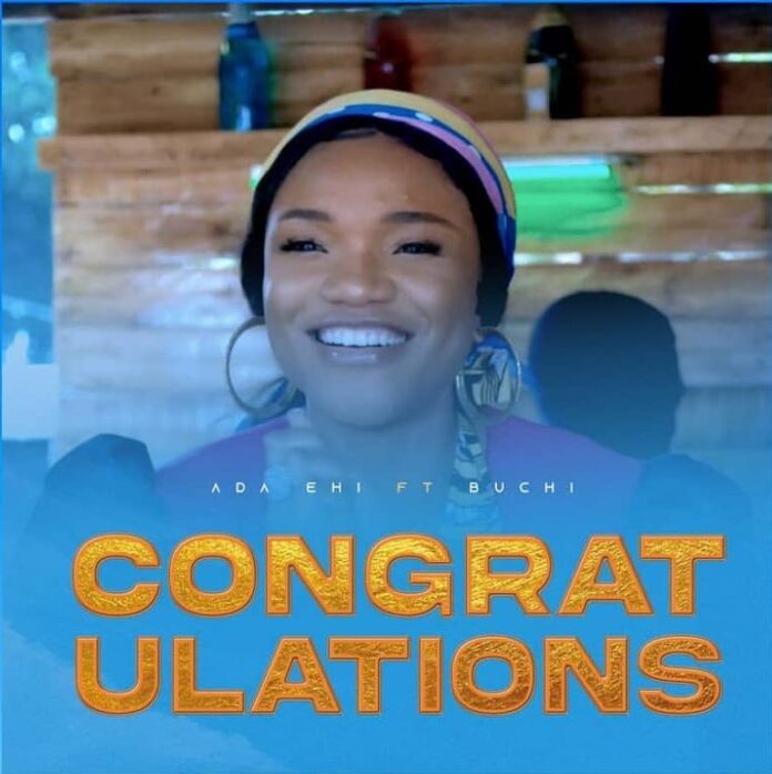 Ada Ehi – Congratulations ft. Buchi