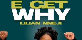 E Get Why – Lilian Nneji 320kbps Mp3 Download