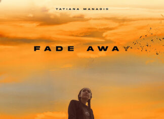 Tatiana Manaois – Fade Away Lyrics + Mp3 Download Tatiana Manaois – Fade Away Lyrics + Mp3 Download