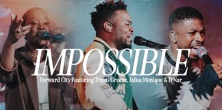Impossible - Travis Greene & Forward City Ft. Jalisa Monique, D’Nar Mp3 Download