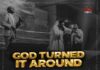 Tim Godfrey – God Turned It Around Mp3 Download & Lyrics ft Nathaniel Bassey & Tim Bowman, Jr.