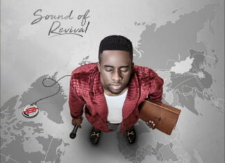 Minister GUC – Sound Of Revival Lyrics + Mp3 320kbps Download Minister GUC - Sound Of Revival Lyrics + Mp3 Download