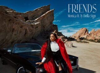 Monica – Friends Ft. Ty Dolla $ign 320kbps Mp3 Download Monica – Friends Ft. Ty Dolla $ign Mp3 Download