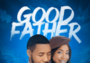 Good Father - Chris Morgan ft Mercy Chinwo Mp3 Download