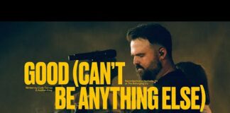 Cody Carnes – Good (Can’t Be Anything Else) Lyrics + Mp3 Download