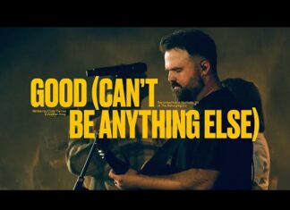 Cody Carnes – Good (Can’t Be Anything Else) Lyrics + Mp3 Download Cody Carnes – Good (Can’t Be Anything Else) Lyrics + Mp3 Download