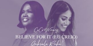 Gabriela Rocha, Cece Winans - Believe For It (Eu Creio) Mp3 Download