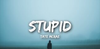 Tate McRae – Stupid Mp3 Download