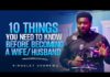 10 Things You Need To Know Before Becoming A Wife/Husband