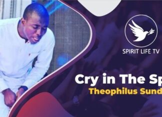 Cry in the Spirit – MIN. Theophilus Sunday Mp3 Download Cry in the Spirit - MIN. Theophilus Sunday Mp3 Download