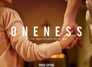Min. Oche Ogebe – Oneness (Who Saw Jesus I Am Seeking Him) Ft Minstrels Arise Mp3 Download