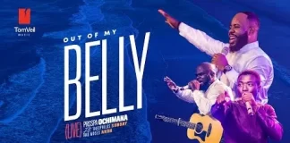 Out Of My Belly – Prospa Ochimana Ft. Theophilus Sunday & Moses Akoh Mp3 Download