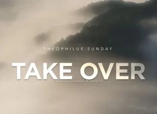 Take Over – Theophilus Sunday Ft 1Spirit Mp3 Download Take Over – Theophilus Sunday Ft 1Spirit Mp3 Download