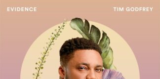 Tim Godfrey – Evidence Lyrics + Mp3 Download