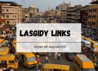 LASGIDY LINKS Episode 1 - 3 by Adewrites