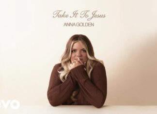 Take It To Jesus – Anna Golden Lyrics + Mp3 Download Take It To Jesus – Anna Golden Lyrics + Mp3 Download