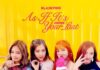 BLACKPINK – AS IF IT’S YOUR LAST Lyrics + Mp3 Download