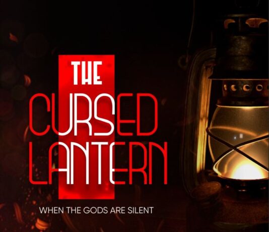 THE CURSED LANTERN (When the gods are silent) - Okafor Erasmus Ugochukwu