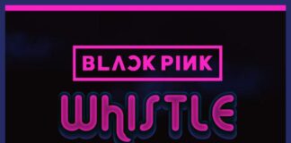 WHISTLE Mp3 - BLACKPINK Lyrics Download