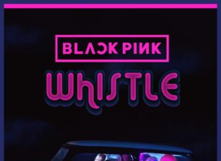 WHISTLE Mp3 - BLACKPINK Lyrics Download