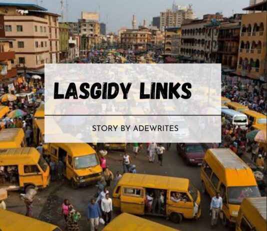 LASGIDY LINKS Episode 36 - 37 by Adewrites
