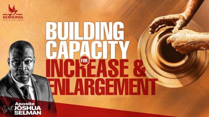 Building Capacity For Enlargement – Apostle Joshua Selman Mp3 Download