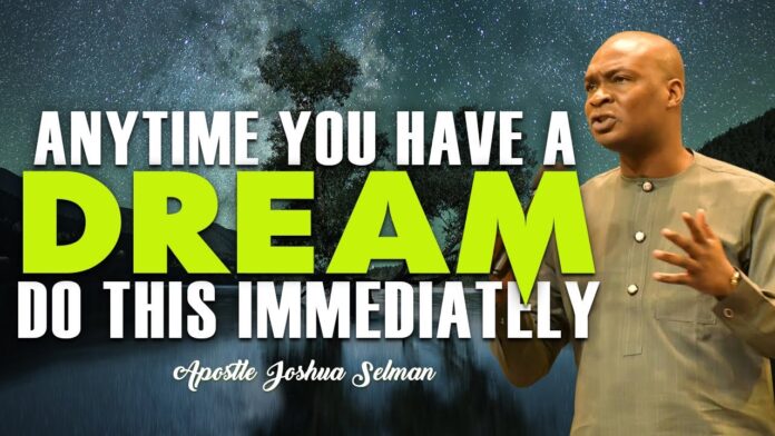 (Download Mp3) ANYTIME YOU HAVE A DREAM DO THIS IMMEDIATELY - APOSTLE JOSHUA SELMAN