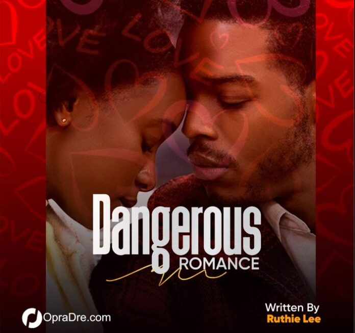 DANGEROUS ROMANCE FINAL Episode 45 by RUTHIE LEE