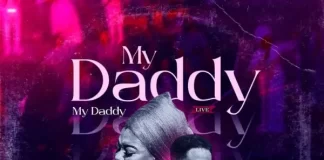 Sunmisola Agbebi x Lawrence Oyor – My Daddy My Daddy Mp3 Download