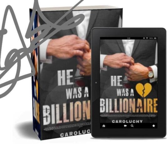 HE WAS A BILLIONAIRE Episode 1 - AUTHOURESS CAROLUCHY