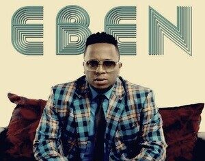 DOWNLOAD SONG: Eben – New Season (Mp3 & Lyrics) DOWNLOAD SONG: Eben - New Season (Mp3 & Lyrics)