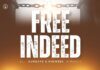 FREE INDEED - REV. CHRISTIE BATURE Mp3 Download