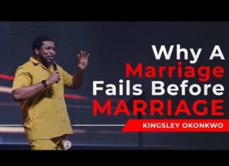Why A Marriage Fails Before Marriage - Kingsley Okonkwo Mp3 Download
