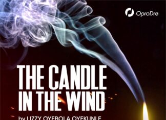 The Candle In The Wind Final Episode 9 – OYEKUNLE LIZZY OYEBOLA The Candle In The Wind Episode 1 - OYEKUNLE LIZZY OYEBOLA