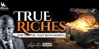 True Riches (The Capital That Buys Money) – Apostle Joshua Selman