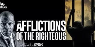 The Afflictions Of The Righteous – Apostle Joshua Selman Mp3 Download