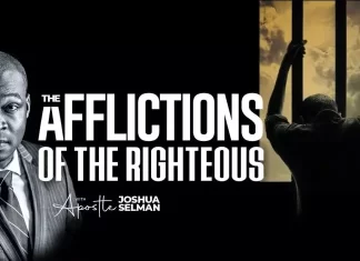 The Afflictions Of The Righteous – Apostle Joshua Selman Mp3 Download
