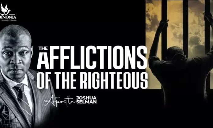 The Afflictions Of The Righteous – Apostle Joshua Selman Mp3 Download