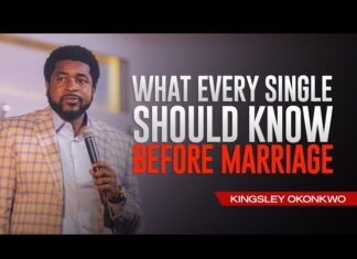 [Download Mp3] What Every Single Must Find Before Getting Married – Kingsley Okonkwo