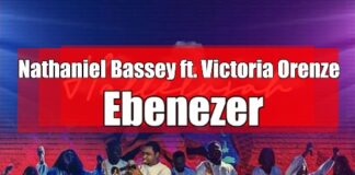 Nathaniel Bassey – Ebenezer ft Victoria Orenze Mp3 Download
