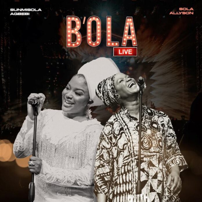 Sunmisola Agbebi - B'ola Ft. Sola Allyson Mp3 Download