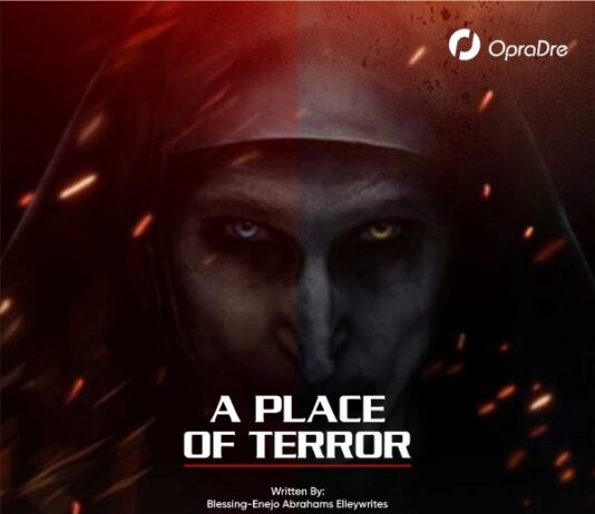 A PLACE OF TERROR Episode 1 - Blessing-Enejo Abrahams Elleywrites