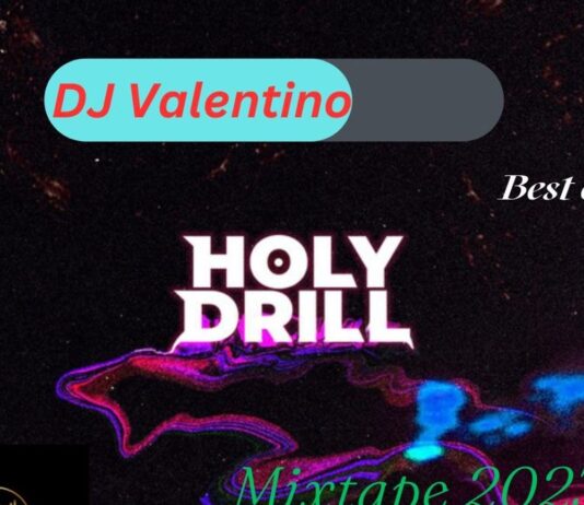 DJ Valentino – Best Of Holy Drill Mix (2023) Mp3 Download