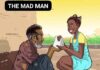 The Mad Man Episode 1 - Israel Usulor Stories