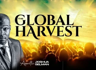 [Download Mp3] THE GLOBAL HARVEST – APOSTLE JOSHUA SELMAN